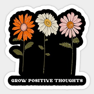 Daisies-Grow positive thoughts,garden gift,plant lover Sticker